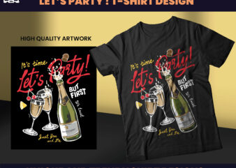 Let’s Party! Design, T-shirt Design, Streetwear Designs, Aesthetic Design, Graphics Tees, DTF, DTG