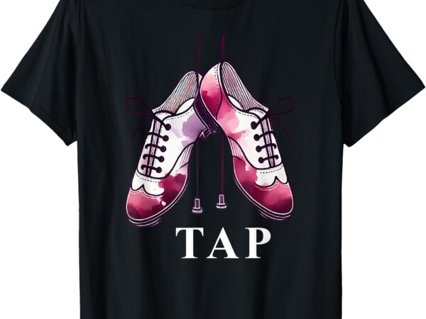 Tap dance lover dancing shoes competition dancer teacher t-shirt