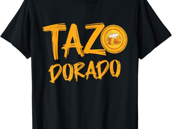 Tazo dorado la tienda latina t-shirt