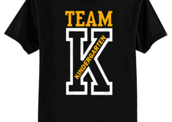 Team Kindergarten Teacher T-Shirt