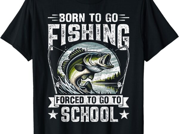 Teen boys fishing shirt forced to go to school bass fish t-shirt