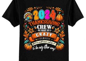 Thanksgiving Crew 2024 Family Matching Fall Autumn T-Shirt ltsp