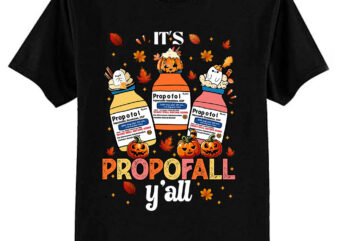 Thanksgiving Icu Nurse Propofol Fall Scrub Top Women Men T-Shirt ltsp