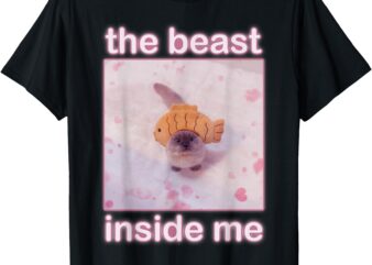 The Beast Inside Me Funny Cat Meme Sarcastic Inappropriate T-Shirt