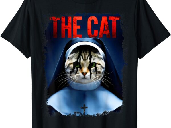 The cat nun humor cat lover tshirt halloween funny christian t-shirt