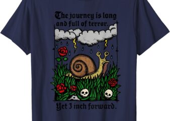 The Journey Is Long And Full Of Terror Design T-Shirt