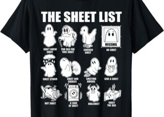 The Sheet List Halloween Funny Boo Sheet Ghost Halloween T-Shirt