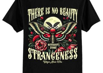 There Is No Beauty Without Some Strangeness Edgar Allan Poe T-Shirt ltsp