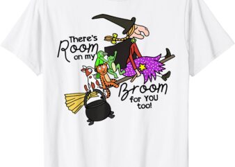 There’s Room On My Broom For You Too Teacher T-Shirt