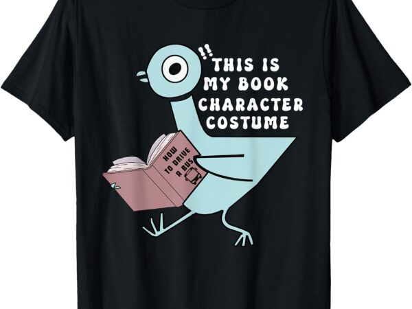 This is my book character costume funny pigeon kids reading t-shirt