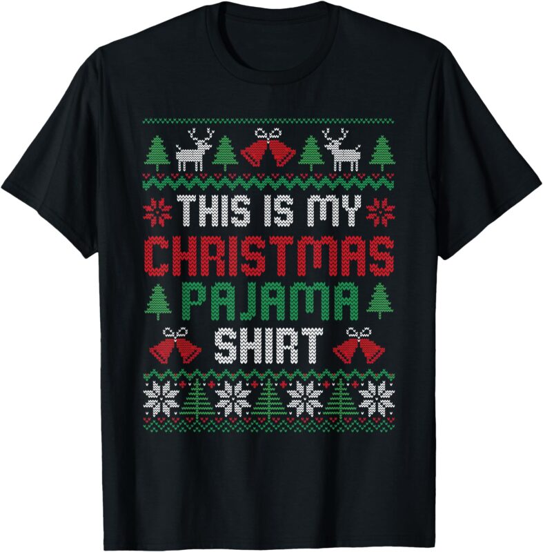 This Is My Christmas Pajama Shirt Funny Xmas PJs Men Women T-Shirt