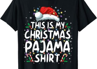 This Is My Christmas Pajama Shirt Funny Xmas PJs Men Women T-Shirt