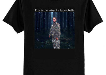 This Is The Skin Of A Killer Bella Meme Essential T-Shirt