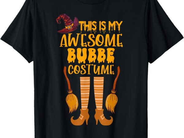 This is my awesome halloween bubbe costume funny grandma t-shirt