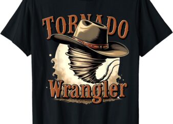 Tornado Wrangler – Bold Western Cowboy Graphic Design T-Shirt