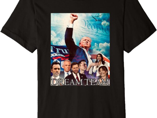 Trump 2024 dream team premium t-shirt