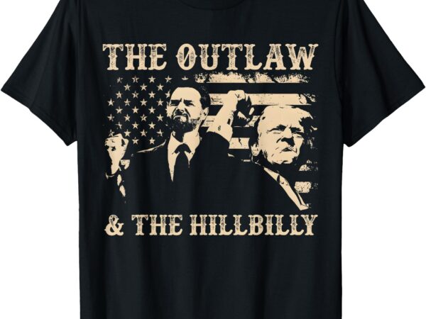 Trump 2024 flag outlaw hillbilly j.d.vance 2024 donald trump t-shirt