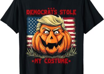 Trump 2024 Halloween Costume, Democrats Stole My Costume T-Shirt