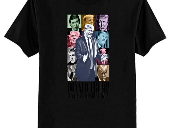 Trump the eras tour t-shirt