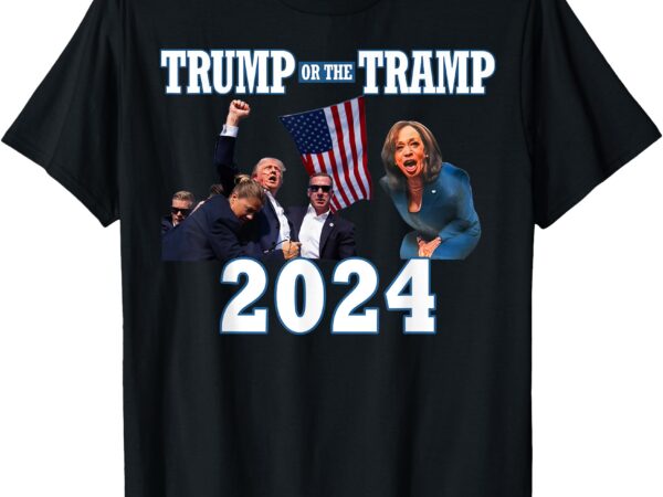 Trump or the tramp 2024 vote for trump trump vance 2024 t-shirt