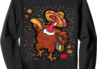 Turkey Eating Taco Thanksgiving Day Mexican Food Fall Autumn Sweatshirt