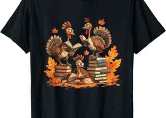 Turkey Reading Books Thanksgiving Women Men Kids Boy Girl T-Shirt