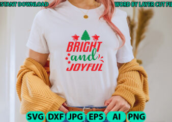 Bright and joyful, Christmas svg, Winter svg, Santa SVG, Holiday, Merry Christmas, Christmas Bundle, Funny Christmas Shirt, Cut File Cricut