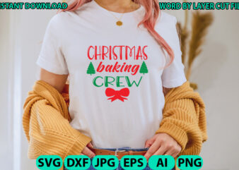 Christmas baking crew, Christmas svg, Winter svg, Santa SVG, Holiday, Merry Christmas, Christmas Bundle, Funny Christmas Shirt, Cut File Cri