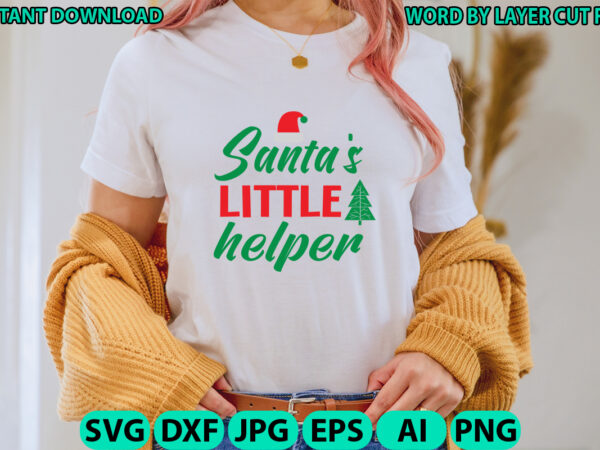 Santa’s little helper, christmas svg, winter svg, santa svg, holiday, merry christmas, christmas bundle, funny christmas shirt, cut file t shirt template vector