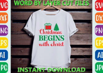 Christmas begins with christ, Christmas svg, Winter svg, Santa SVG, Holiday, Merry Christmas, Christmas Bundle, Funny Christmas Shirt, Cut t shirt vector file