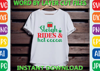 Sleigh rides and hot cocoa, Christmas svg, Winter svg, Santa SVG, Holiday, Merry Christmas, Christmas Bundle, Funny Christmas Shirt, Cut Fil