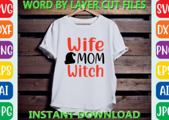 Wife mom witch, Halloween Svg, Halloween Vector, Sarcastic Svg, Dxf Eps Png, Silhouette, Cricut, Cameo, Digital, Funny Mom Svg, Witch Svg