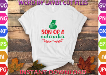 Son of a nutcracker, Christmas svg, Winter svg, Santa SVG, Holiday, Merry Christmas, Christmas Bundle, Funny Christmas Shirt, Cut File Cricu