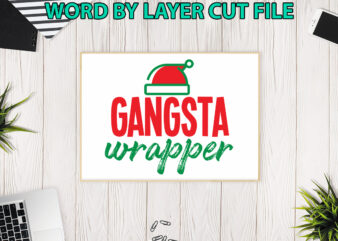 Gangsta wrapper, Christmas svg, Winter svg, Santa SVG, Holiday, Merry Christmas, Christmas Bundle, Funny Christmas Shirt, Cut File Cricut