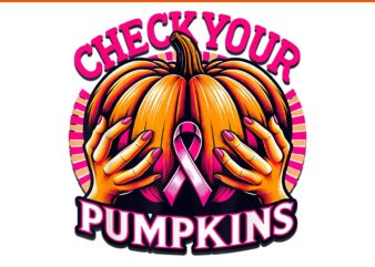 Check Your Pumpkins Breast Cancer Awareness Halloween PNG