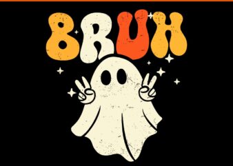 Bruh Ghost Halloween SVG, Cute Ghost Trick Or Treat Candy SVG