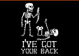 I’ve Got Your Back Skeletons Halloween SVG