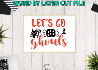 Let’s go ghouls, Halloween Svg, Halloween Vector, Sarcastic Svg, Dxf Eps Png, Silhouette, Cricut, Cameo, Digital, Funny Mom Svg, Witch Svg