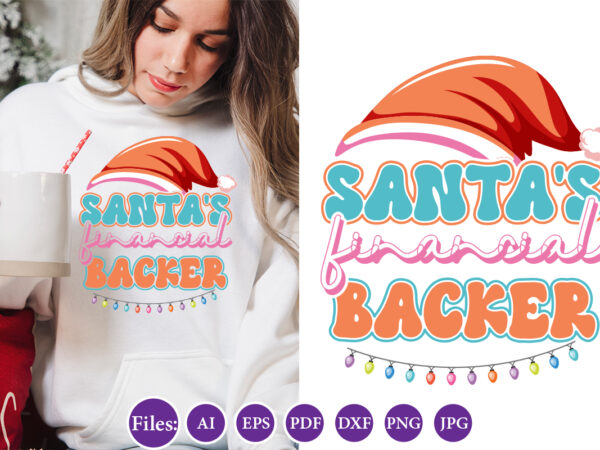 Santa’s financial backer, christmas design, winter tshirt design, santa png, holiday, merry christmas, christmas bundle, funny christmas