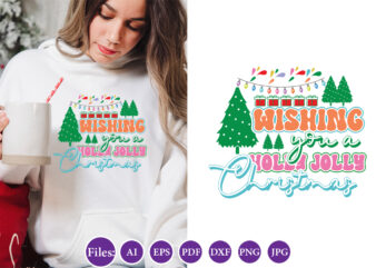 Wishing you a holly jolly christmas, Christmas design, Winter tshirt design, Santa png, Holiday, Merry Christmas, Christmas Bundle, Funny