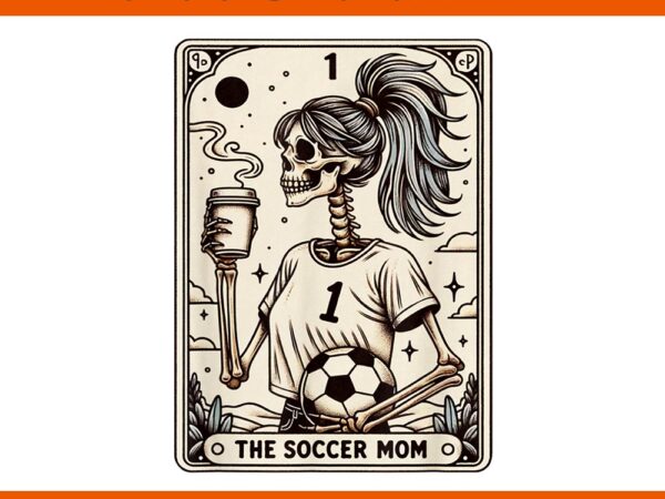 Soccer mom tarot card png, vintage halloween soccer mama png t shirt template vector