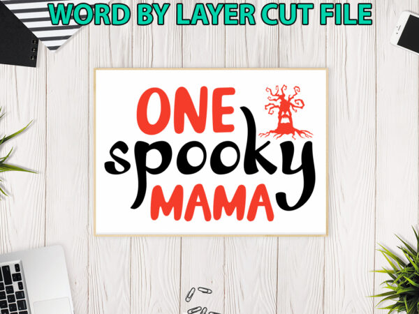 One spooky mama, halloween svg, halloween vector, sarcastic svg, dxf eps png, silhouette, cricut, cameo, digital, funny mom svg, witch svg,