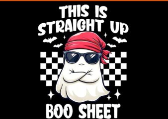 This Is Straight Up Boo Sheet Halloween PNG