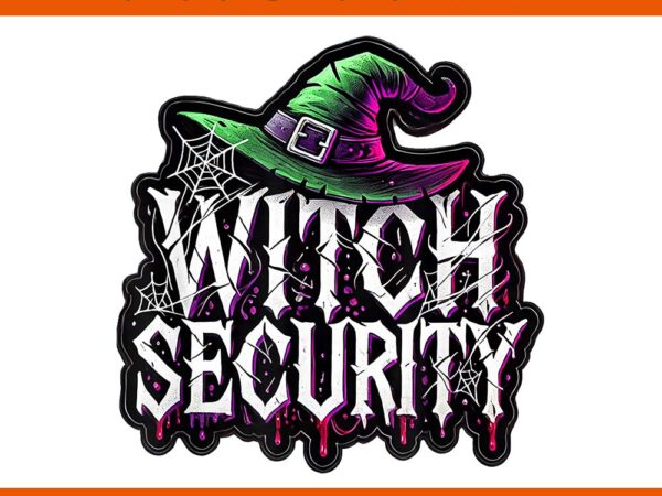 Witch security easy husband of witches png t shirt design for sale