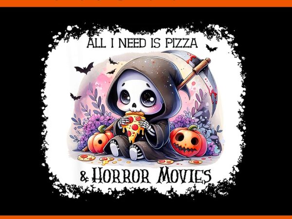 All i need is pizza and horror movies skeleton png t shirt vector