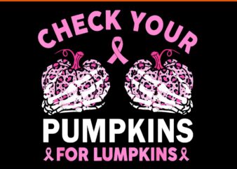 Check Your Pumpkins For Lumpkins PNG t shirt vector file