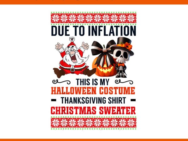 Due to inflation this is my halloween png t shirt vector illustration