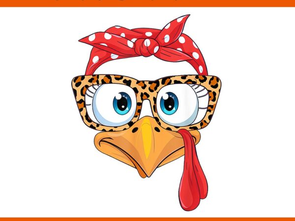 Turkey face leopard print glasses png, turkey face thanksgiving png t shirt designs for sale