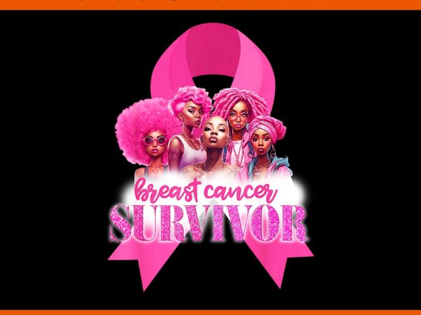 Breast cancer awareness survivor black women melanin warrior png t shirt template