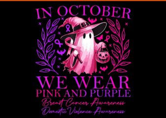 In October We Wear Pink And Purple Witch Ghost Pumpkin PNG